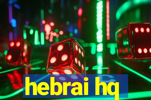 hebrai hq